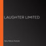 Laughter Limited