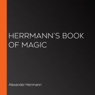 Herrmann's Book of Magic