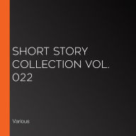 Short Story Collection Vol. 022
