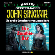 John Sinclair, Band 1736: Die Zombie-Bar