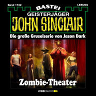 John Sinclair, Band 1732: Zombie-Theater (2.Teil)