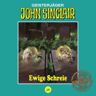 John Sinclair, Tonstudio Braun, Folge 48: Ewige Schreie