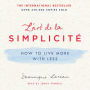 L'art de la Simplicité: How to Live More with Less