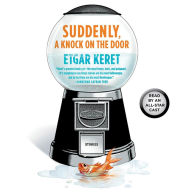 Suddenly, a Knock on the Door: Stories