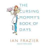 The Cursing Mommy's Book of Days: A Novel