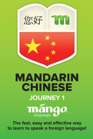 Mandarin Chinese On the Go - Journey 1: Mango Passport