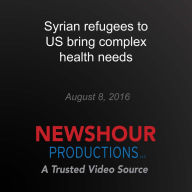 Syrian refugees to US bring complex health needs