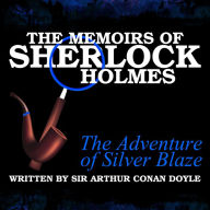 The Memoirs of Sherlock Holmes: The Adventure of the Silver Blaze