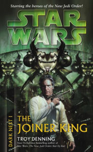 Star Wars: Dark Nest I: The Joiner King: The Dark Nest, Book One (Abridged)