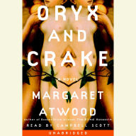 Oryx and Crake (MaddAddam Trilogy #1)