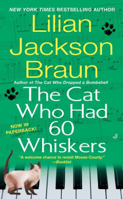 Title: The Cat Who Had 60 Whiskers, Author: Lilian Jackson Braun, George Guidall