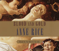 Blood and Gold (Vampire Chronicles Series #8)
