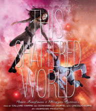 This Shattered World: A Starbound Novel