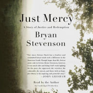 Just Mercy: A Story of Justice and Redemption