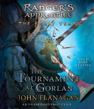 The Tournament at Gorlan (Ranger's Apprentice: The Early Years Series #1)
