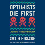 Optimists Die First