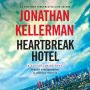 Heartbreak Hotel (Alex Delaware Series #32)