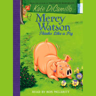 Mercy Watson Thinks Like a Pig (Mercy Watson Series #5)