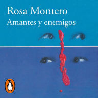 Amantes y enemigos: Cuentos de parejas