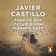 Todo lo que sucedió con Miranda Huff