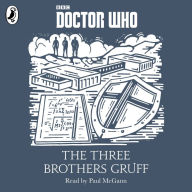 The Three Brothers Gruff: A Time Lord Fairy Tale