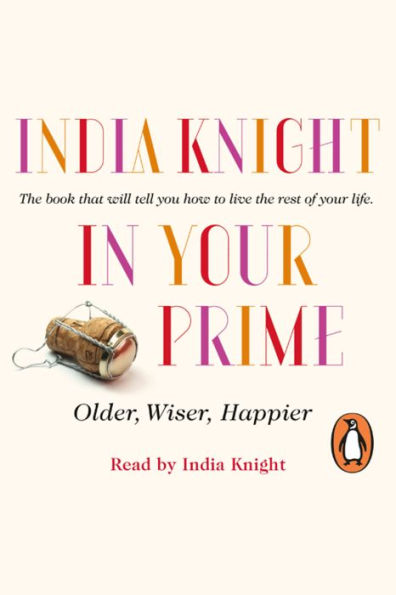 In Your Prime: Older, Wiser, Happier