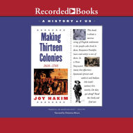 Making Thirteen Colonies: 1600-1740 (A History of US Series #2)