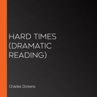 Hard Times: Dramatic Reading
