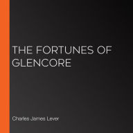 The Fortunes of Glencore