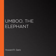 Umboo, The Elephant