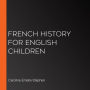 French History for English Children