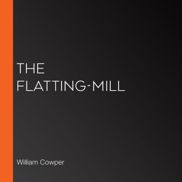 The Flatting-Mill