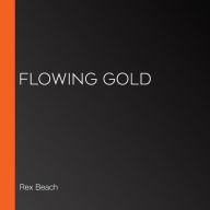 Flowing Gold