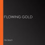 Flowing Gold