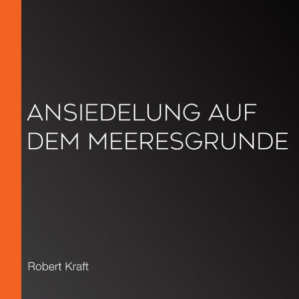 Ansiedelung auf dem Meeresgrunde