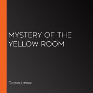 Mystery of the Yellow Room