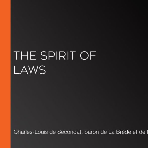 Spirit of Laws, The (Volume 1)