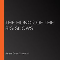 The Honor of the Big Snows