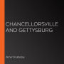 Chancellorsville and Gettysburg