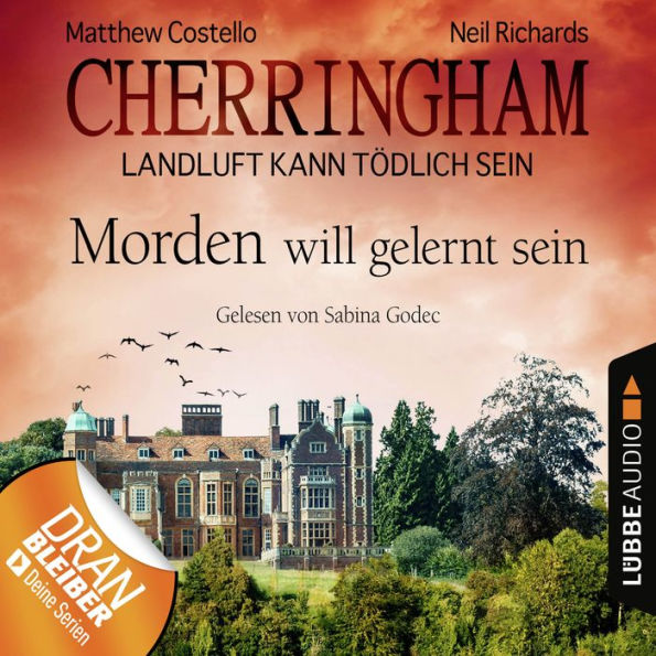 Cherringham - Landluft kann tÃ¶dlich sein, Folge 13: Morden will gelernt sein