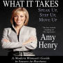 What It Takes: Speak Up, Step Up, Move Up: A Modern Woman's Guide to Success in Business (Abridged)