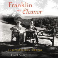 Franklin and Eleanor: An Extraordinary Marriage