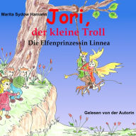 Jori, der kleine Troll (7): Die Elfenprinzessin Linnea