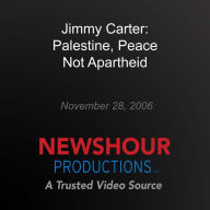 Jimmy Carter: Palestine, Peace Not Apartheid