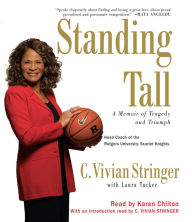Standing Tall: A Memoir of Tragedy and Triumph (Abridged)