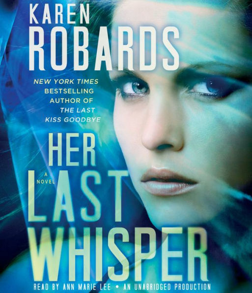 Her Last Whisper: A Novel