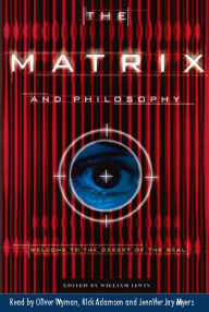 The Matrix and Philosophy (Abridged)