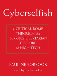 Cyberselfish (Abridged)