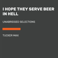 I Hope They Serve Beer in Hell