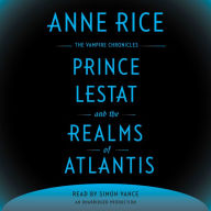 Prince Lestat and the Realms of Atlantis: The Vampire Chronicles